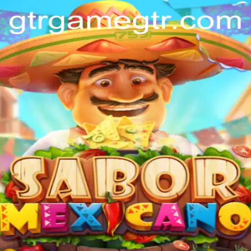 Descubra a Excitante Experiência de Jogo com SaborMexicano e GTR.GAME