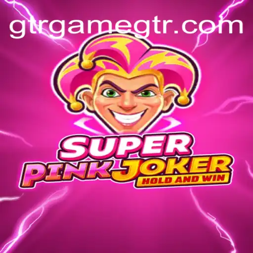 SuperPinkJoker: O Novo Fenômeno do GTR.GAME